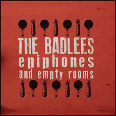 Epiphones and Empty Rooms by the Badlees