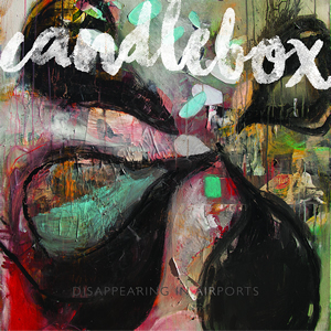 Disappearing In Airports by Candlebox