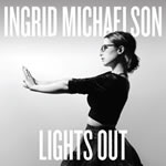 Lights Out by Ingrid Michaelson