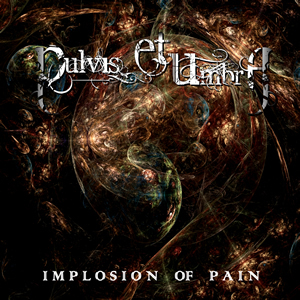 Implosion of Pain by Pulvis Et Umbra
