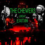 Live At Exit In by The Chewers