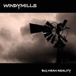 Big Mean Reality by Windymills
