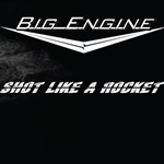 Shot Like a Rocket by Big Engine