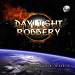 Falling Back to Earth by Daylight Robbery