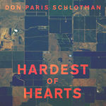 Hardest of Hearts by Don Paris Schlotman