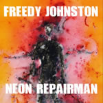 Neon Repairman by Freedy Johnston