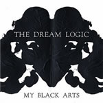 My Black Arts by The Dream Logic