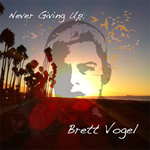 Never Giving Up by Brett Vogel