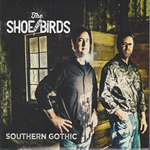 Southern Gothic by The Shoe Birds