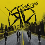 Dead City Dreams by Time Killers