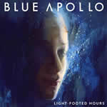 Light Footed Hours EP by Blue Apollo