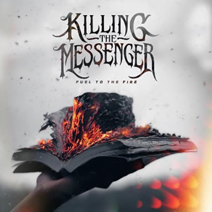 Fuel to the Fire by Killing the Messanger