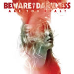 Are You Real? by Beware of Darkness