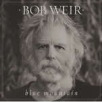 Blue Mountain by Bob Weir