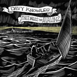 Three Miles from Avalon  by Davy Knowles