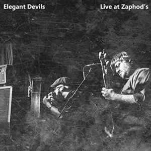 Live at Zaphods by Elegant Devils