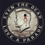 Even the Dead Love a Parade EP