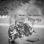 Musings by Ron Hamrick