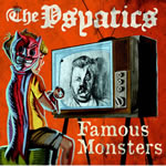 Famous Monsters by The Psyaitics