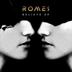 Believe EP by Romes