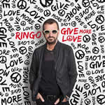 Give More Love by Ringo Starr
