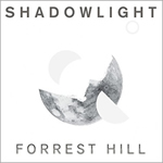 Shadowlight by Forrest Hill