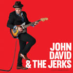 I Love You Means I'm Lucky by John David and the Jerks