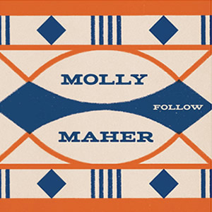 Follow by Molly Maher